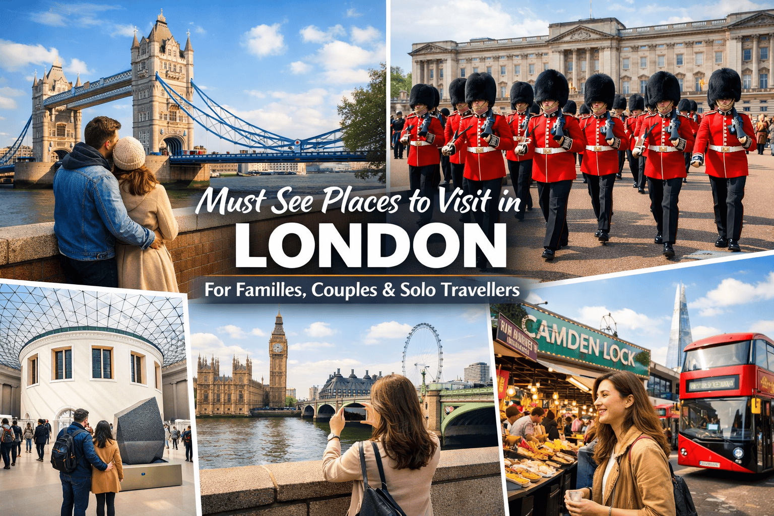 Must See Places to Visit in London for All Travelers