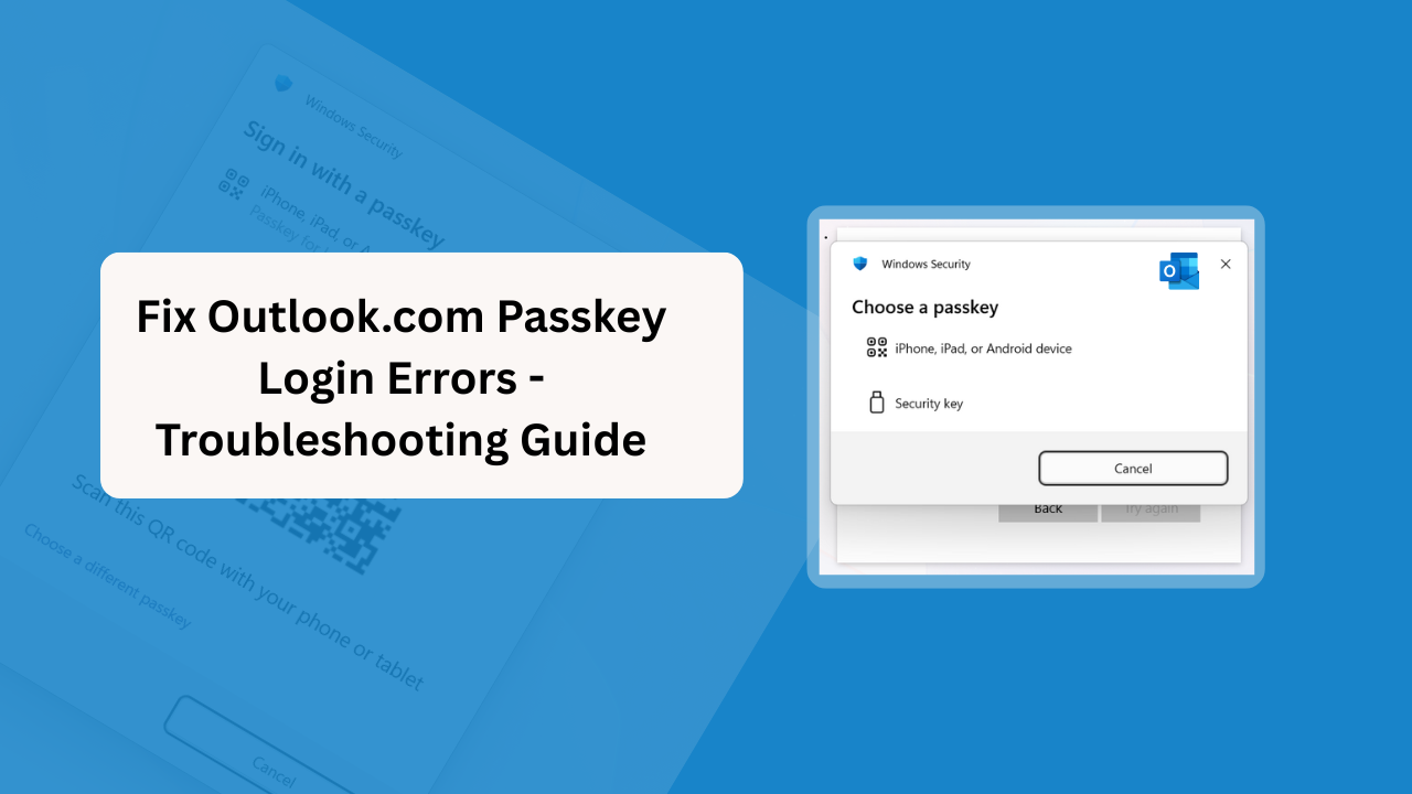 Fix Outlook.com Passkey Login Errors - Troubleshooting Guide