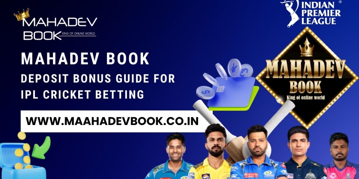 Mahadev Book Deposit Bonus Guide for IPL Cricket Betting