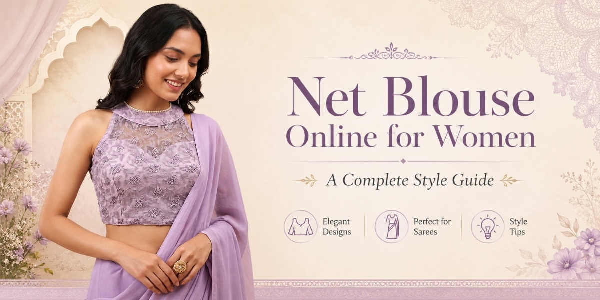 Net Blouse Online for Women: A Complete Style Guide