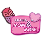 Being Mom and More