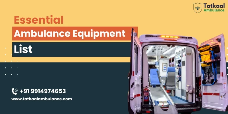 Essential Ambulance Equipment List for Emergencies