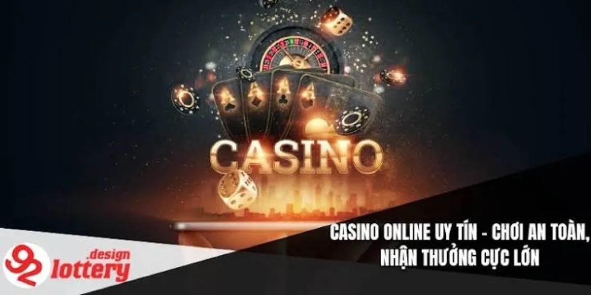 Casino trực tuyến uy tín – Phân Tích Toàn Diện Những Yếu Tố Người Dùng Nên Quan Tâm