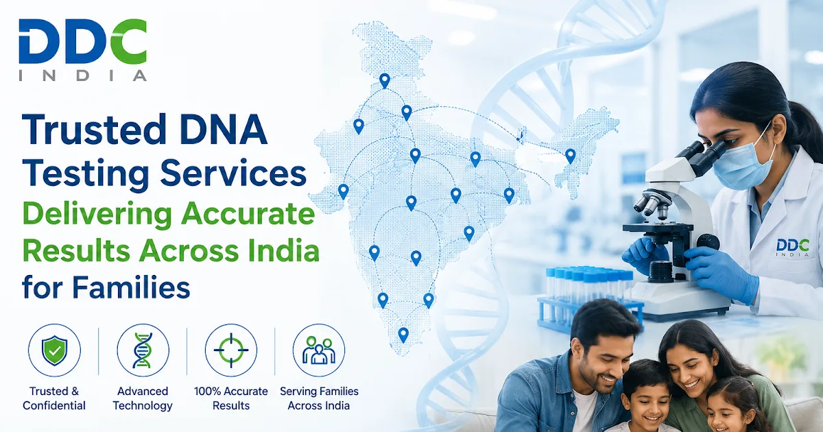 Trusted DNA Testing Services Delivering Accurate Results Across India for Families
