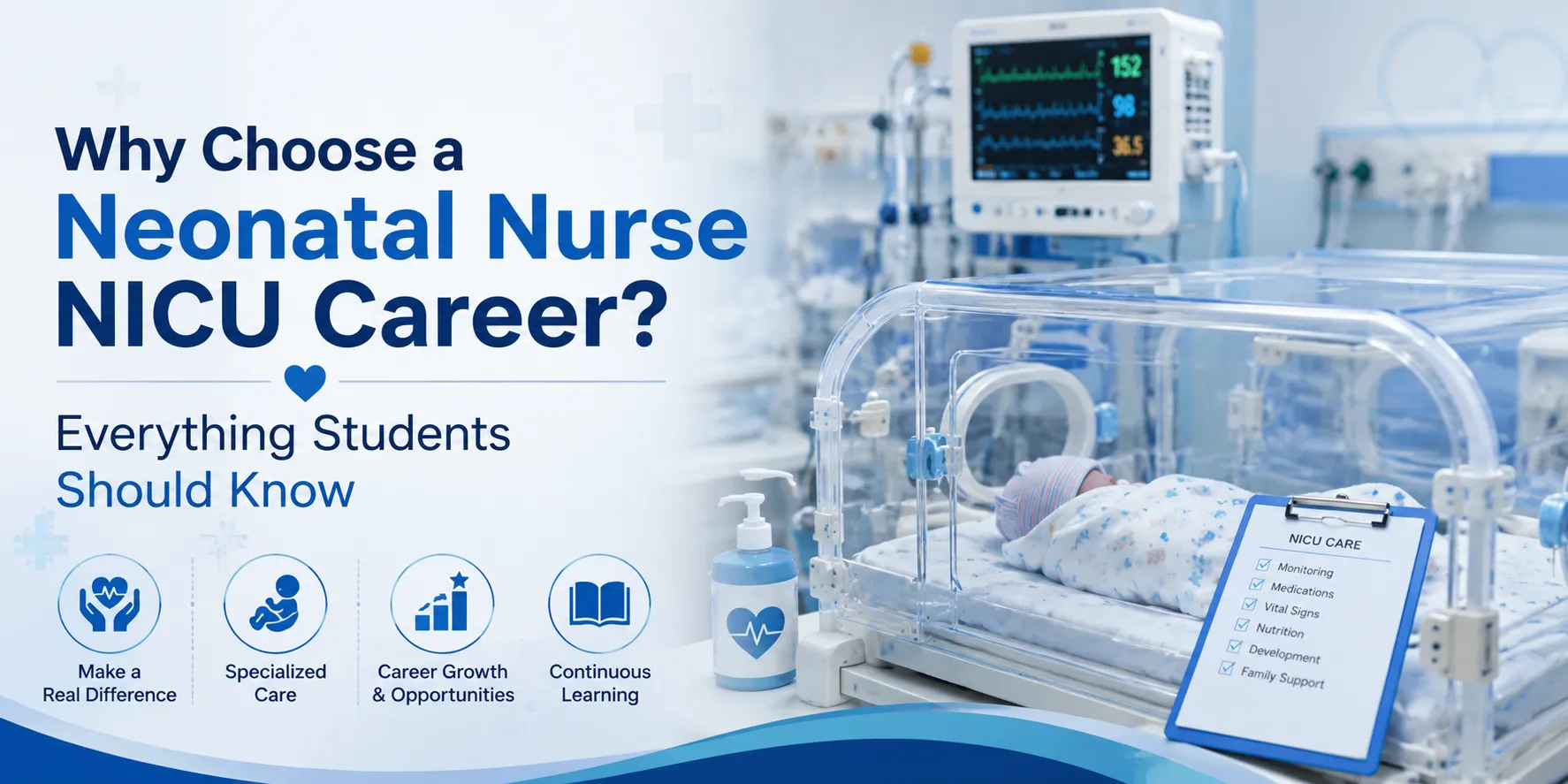 Why Choose a Neonatal Nurse NICU Career? Everything Students Should Know