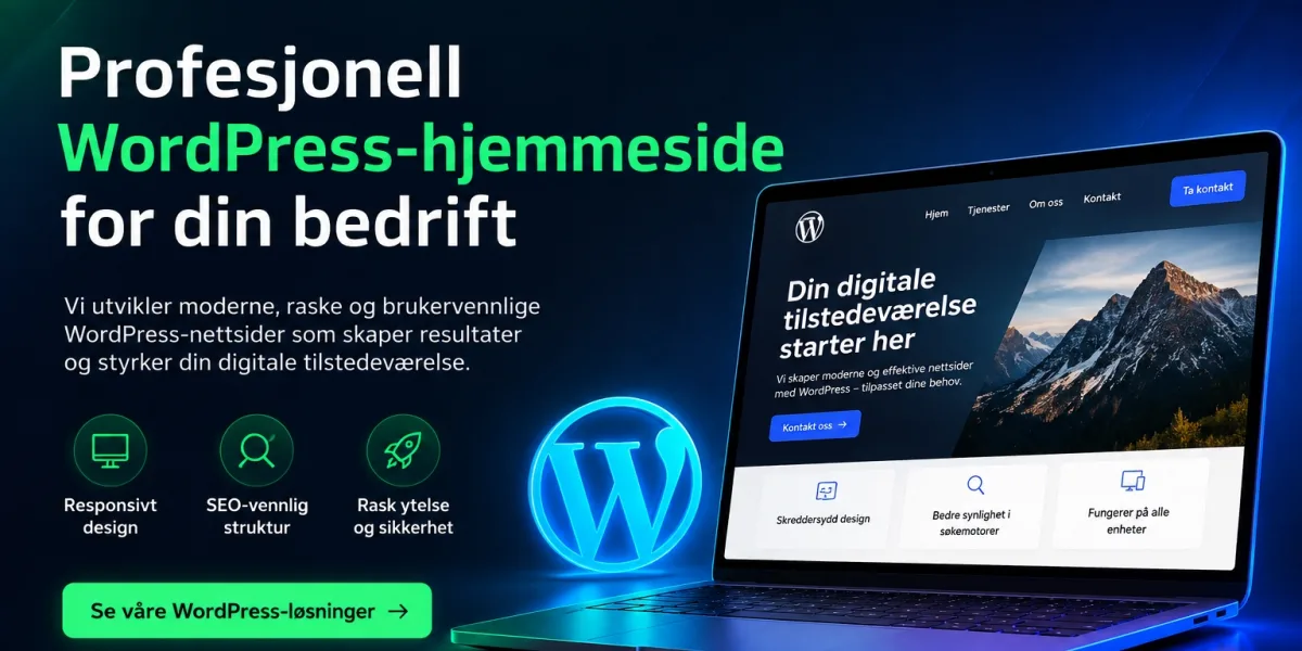 Hjemmeside med WordPress – Slik Lager Du en Profesjonell Bedriftsnettside