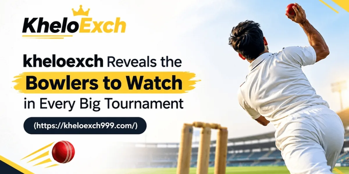 kheloexch Reveals the Bowlers to Watch in Every Big Tournament
