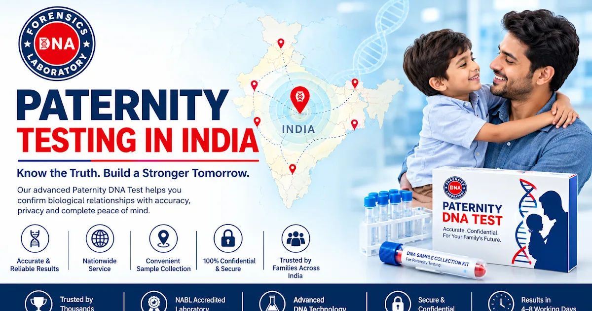 Paternity Testing in India: A Reliable Way to Confirm Fatherhood