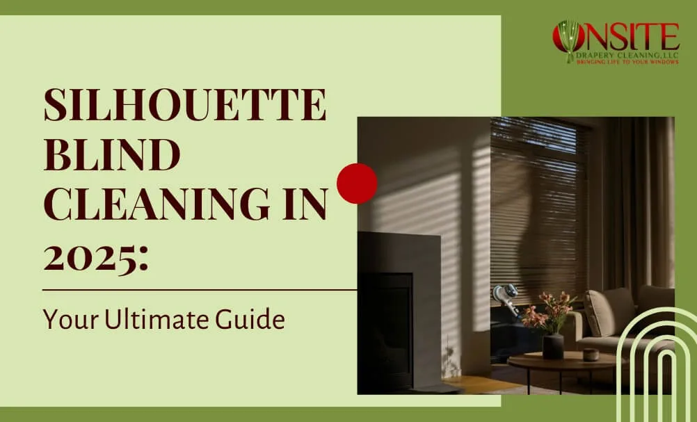 Silhouette® Blind Cleaning Guide 2025