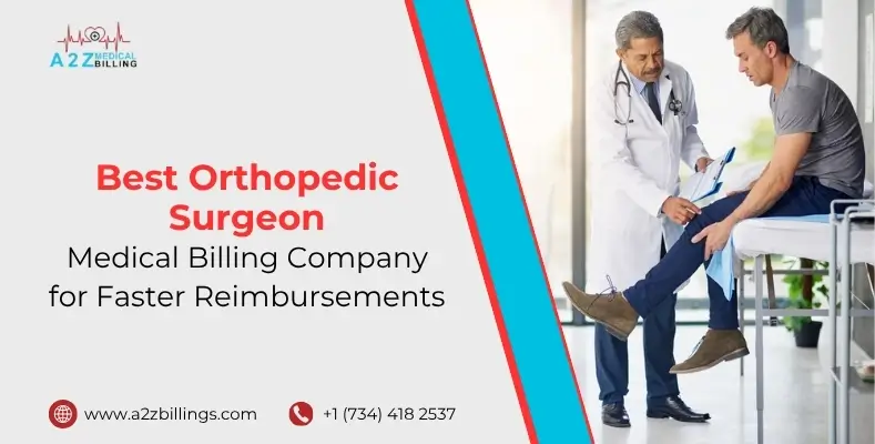 Best Orthopedic Surgeon Medical Billing Company for Faster Reimbursements