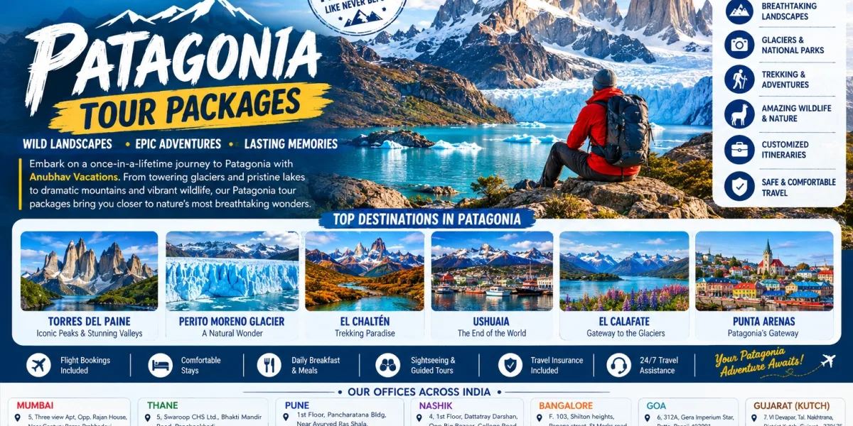 How to Find the Right Patagonia Tour Package for Your Trip?