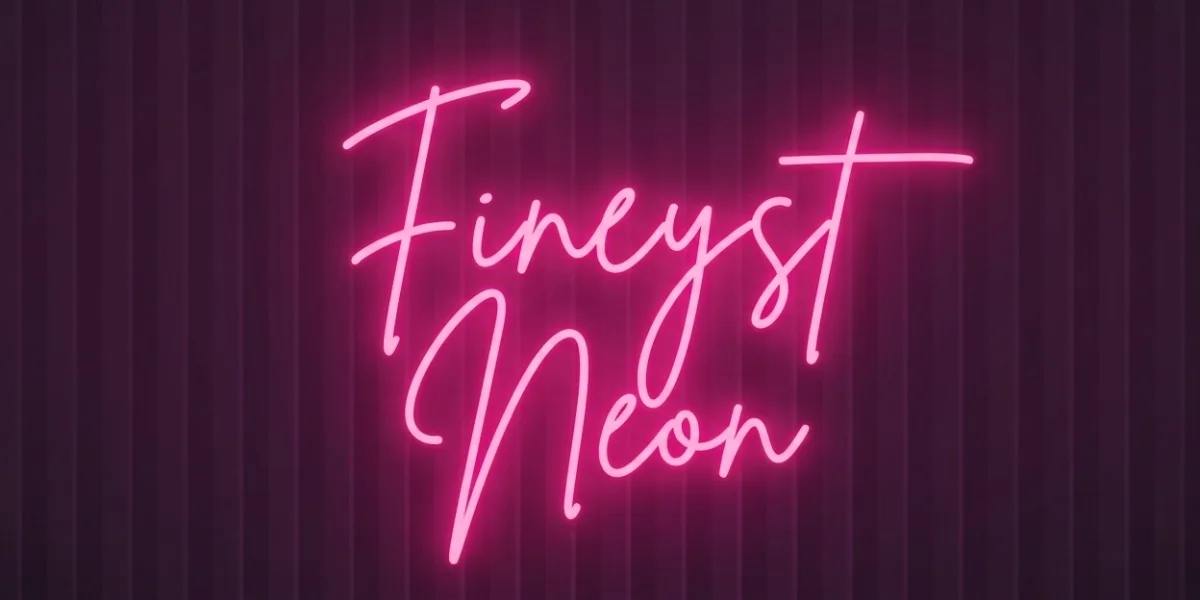 Fineyst Neon | Custom Neon Signs That Bring Your Ideas to Life